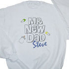 Mr. New Dad Personalized Sweatshirt